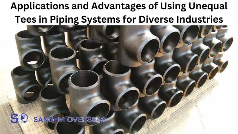 Applications and Advantages of Using Unequal Tees in Piping Systems for ...